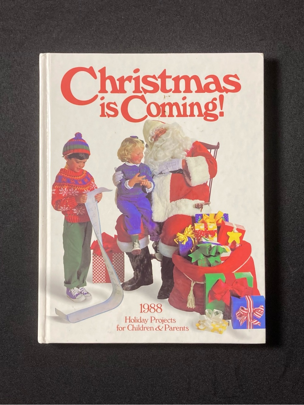 Christmas Is Coming! 1988 by Various Authors Hardcover Arts & Crafts Book